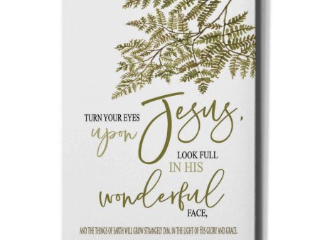 Turn Your Eyes Upon Jesus  by Cindy Jacobs, Canvas Wall Art For Sale