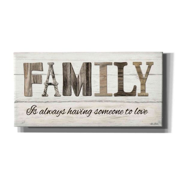 Family is Always Having Someone to Love  by Lori Deiter, Canvas Wall Art Online